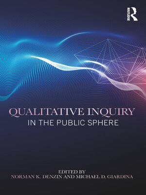 cover image of Qualitative Inquiry in the Public Sphere